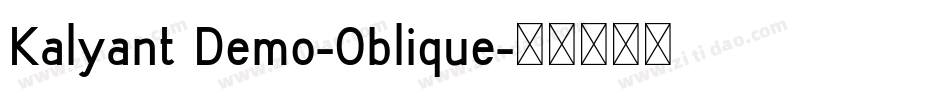 Kalyant Demo-Oblique字体转换